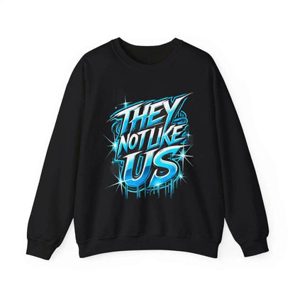 Stand Out in Style with the 'They Not Like Us' Crewneck Sweatshirt They Not Like Us Crewneck Sweatshirt - Culture Code Streetwear